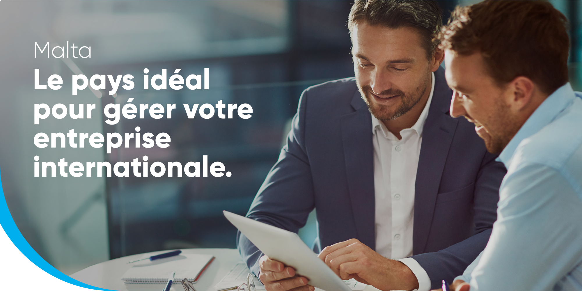 Malte, un pays idéal pour diriger une entreprise internationale
